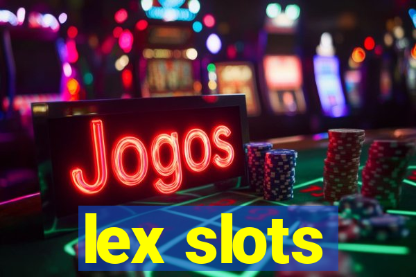 lex slots